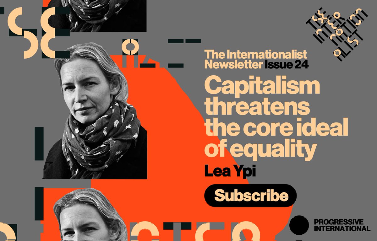 ProgIntl's tweet photo. NEXT WEEK 🌍: The Internationalist issue # 24 features @HorvatSrecko in conversation with @lea_ypi: 'In Western discourse, oligarchs only exist in Eastern Europe, or the Balkans, wherever "liberal democracy" is perceived as young and fragile.'

Sign up! https://t.co/gswsOIiBF7 https://t.co/qUoIaebxWK