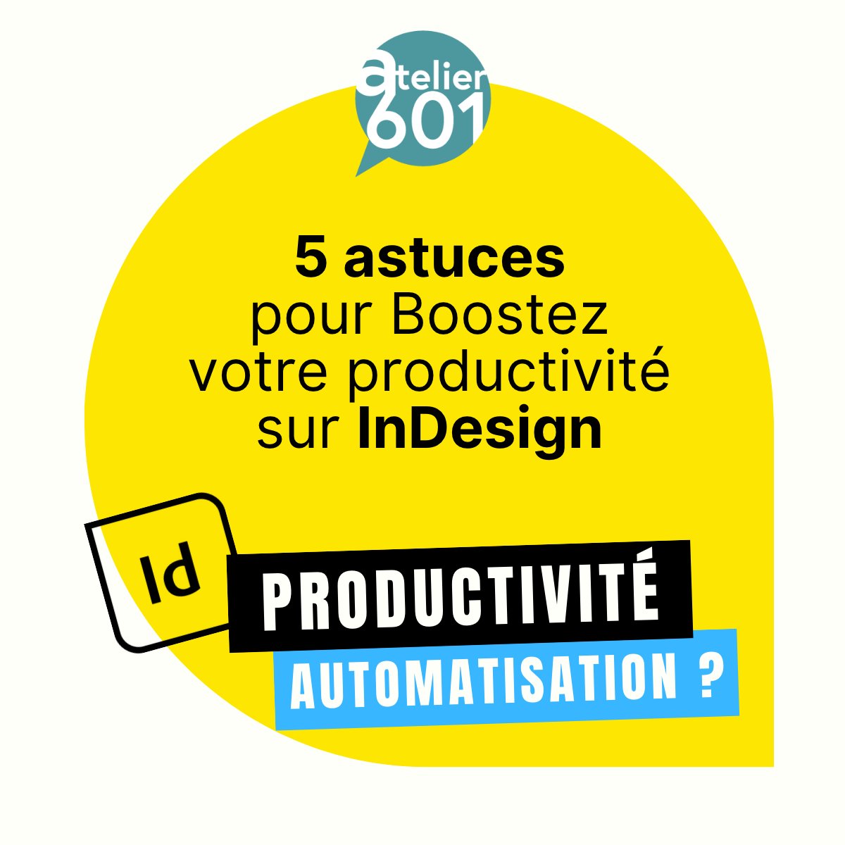 ATELIER601's tweet photo. 5 astuces pour booster votre productivité sur InDesign
https://t.co/KMZrNUMaKI https://t.co/CWpuFpcmZn