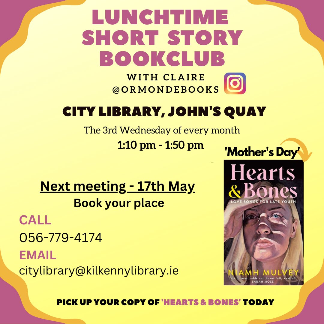 Join us in City Library, John's Quay, on Wednesday, 17th of May, for our next Lunchtime Short Story Bookclub. Call in to pick up your copy of 'Hearts & Bones' by Niamh Mulvey, or call or email to book your place.
#KilkennyCountyLibraryServices  #Kilkenny