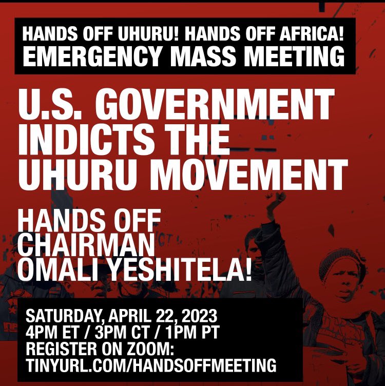 Join the #HandsOffUhuru! #HandsOffAfrica! Emergency Mass Meeting:

“U.S. government indicts the #UhuruMovement - Hands Off #ChairmanOmaliYeshitela !”

TODAY (Saturday, April 22, 2023) @ 4pm ET / 3pm CT / 1pm CT.

REGISTER: TinyURL.com/HandsOffMeeting

#OmaliYeshitela #StopFBI #Uhuru