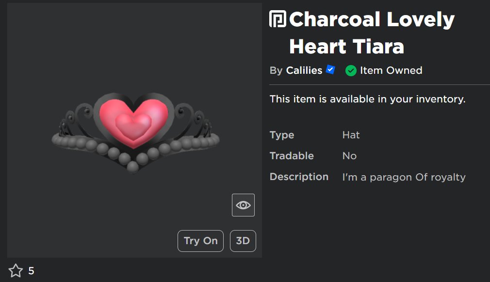 Calilies's tweet image. As Requested i put one of the tiaras up for sale as a regular item!

Charcoal Lovely Heart Tiara is on sale for 82 Robux! 💖

roblox.com/catalog/132080… 

#UGC #RobloxUGC #RobloxUGCItem