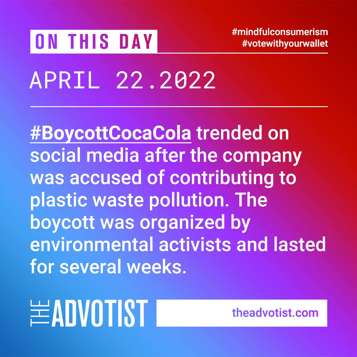 theadvotist's tweet photo. Activists organized a #BoycottCocaCola campaign on this day in 2022, calling attention to the company's contribution to plastic waste pollution. Visit https://t.co/7iE45k5TUV for more on responsible consumption and advocacy. #sustainability #plasticpollution #OTD #OnThi… https://t.co/40KxJy53FO