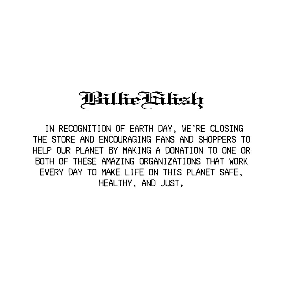 billieeilish's tweet photo. In recognition of Earth Day, the Billie Eilish store is closed and encourages fans and shoppers to make a donation to one or both of these amazing organizations.

@GRID: https://t.co/yfPlxmy5bf
Support + Feed: https://t.co/IvkUGHWfJm https://t.co/KWwGH3ppCN