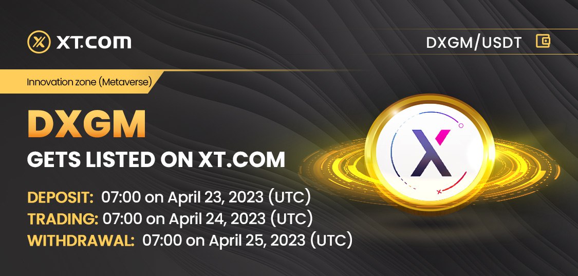 AcemiCryptocu's tweet photo. #XTexchange will list @DexGame_io in the Innovation Zone (Metaverse) under the DXGM/USDT trading pair.

✅ Deposit: 07:00 on April 23, 2023 (UTC)
✅ Trading: 07:00 on April 24, 2023 (UTC)
✅ Withdrawal: 07:00 on April 25, 2023 (UTC)

Details:
https://t.co/jMHfKmSdYX…

#crypto https://t.co/6JViBMj8Nv
