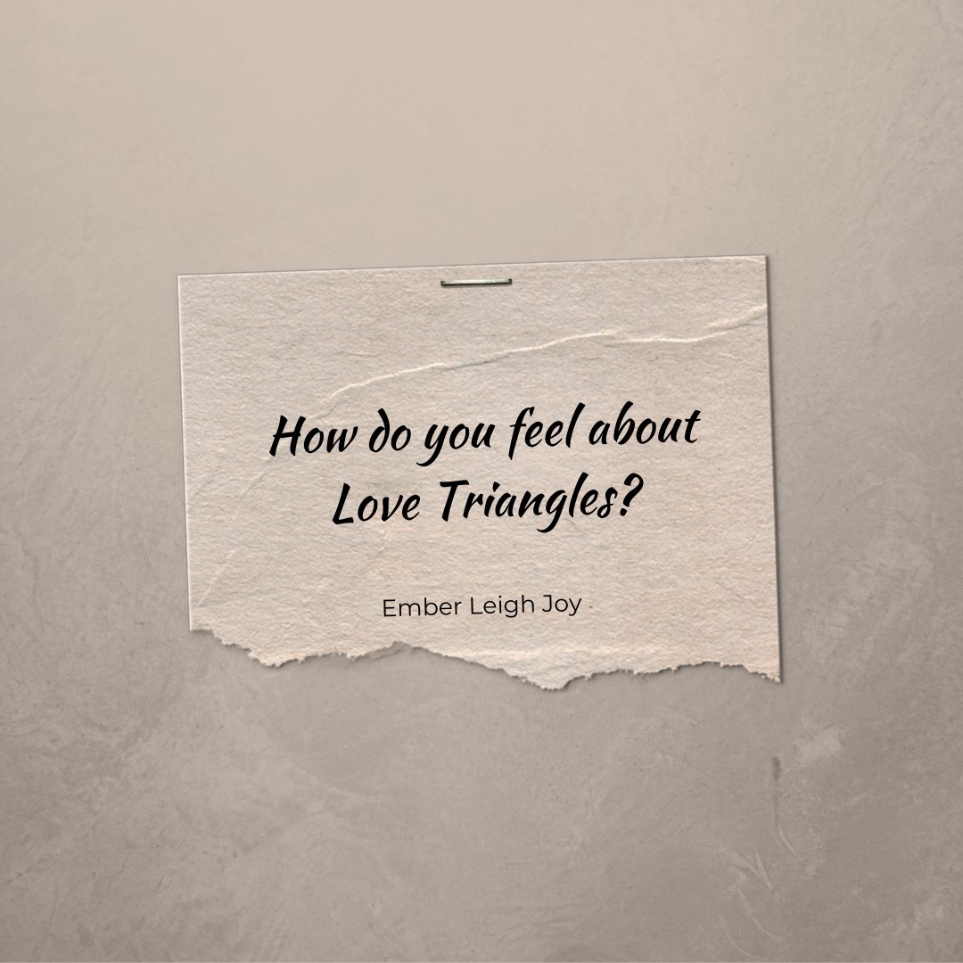 EmberJoyLover's tweet image. Personally, I love them. #lovetriangles #love #romance #questions #readers #askthereader #novels #creative #likes #books #indieauthor #stories #EmberLeighJoy