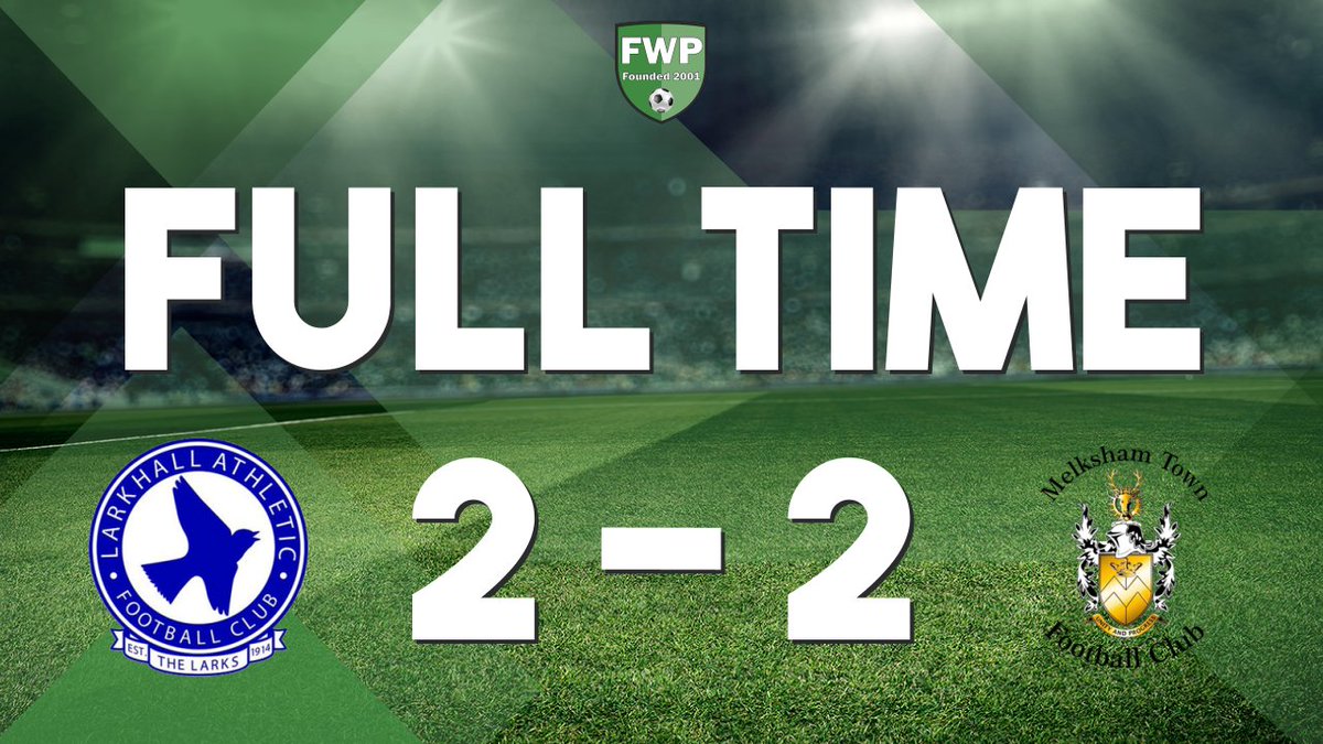 FULL-TIME: Larkhall Athletic 2-2 Melksham Town fwp.co/FkJnRK