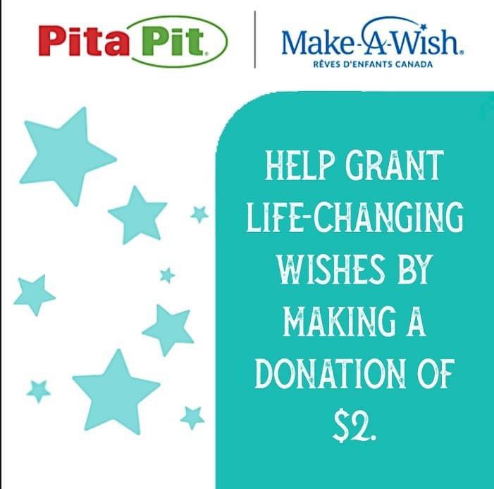 Children with critical illnesses are waiting for their wish to come true. You can help make that a reality with your donation of $2 from now until the end of the month. Simply let the cashier know as you purchase your meal at our Pita Pit locations on <a href="/whyteaveyeg/">Whyte Avenue</a> and