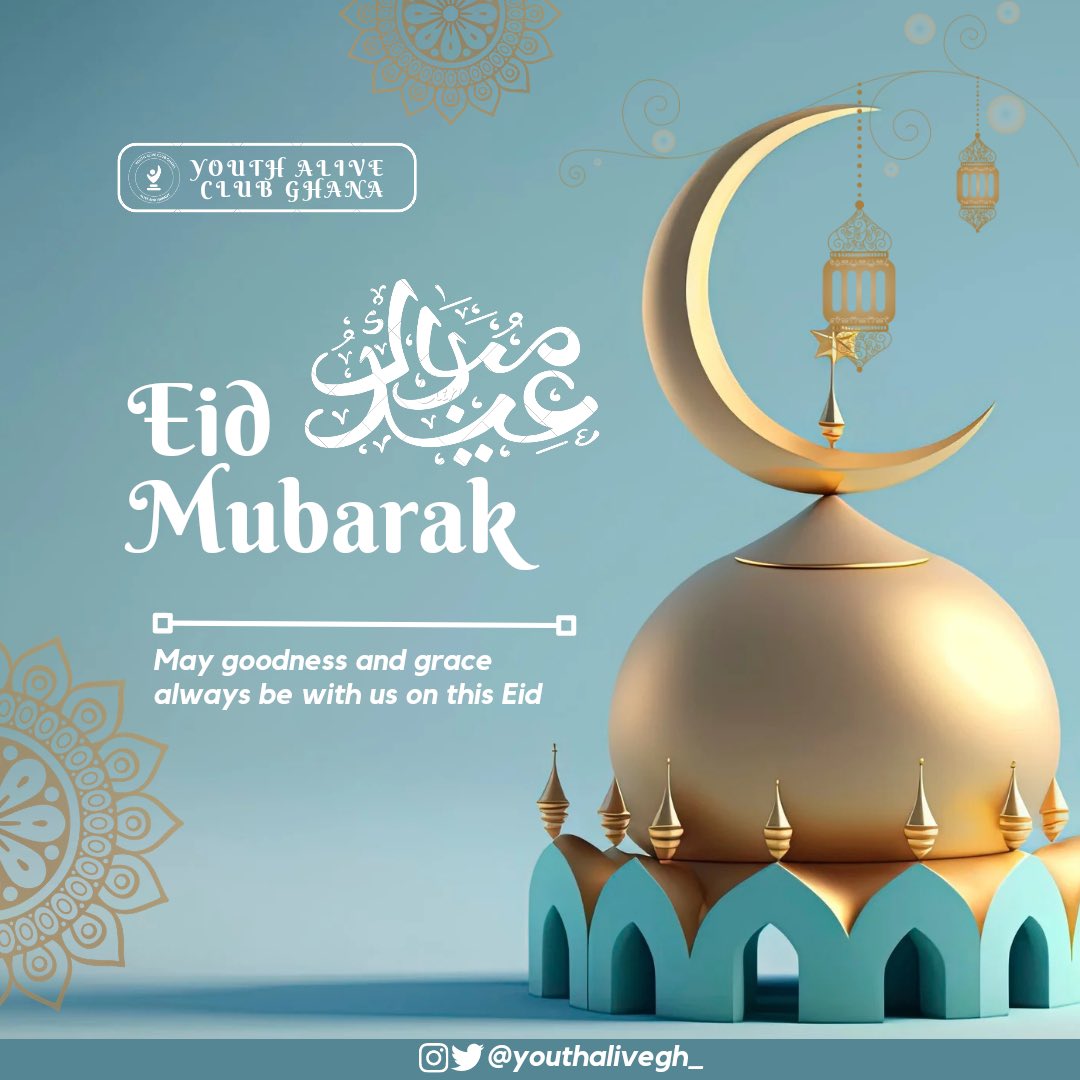 youthalivegh_'s tweet photo. HAPPY EID-MUBARAK || YOUTH ALIVE CLUB GHANA https://t.co/DgL16Qclac