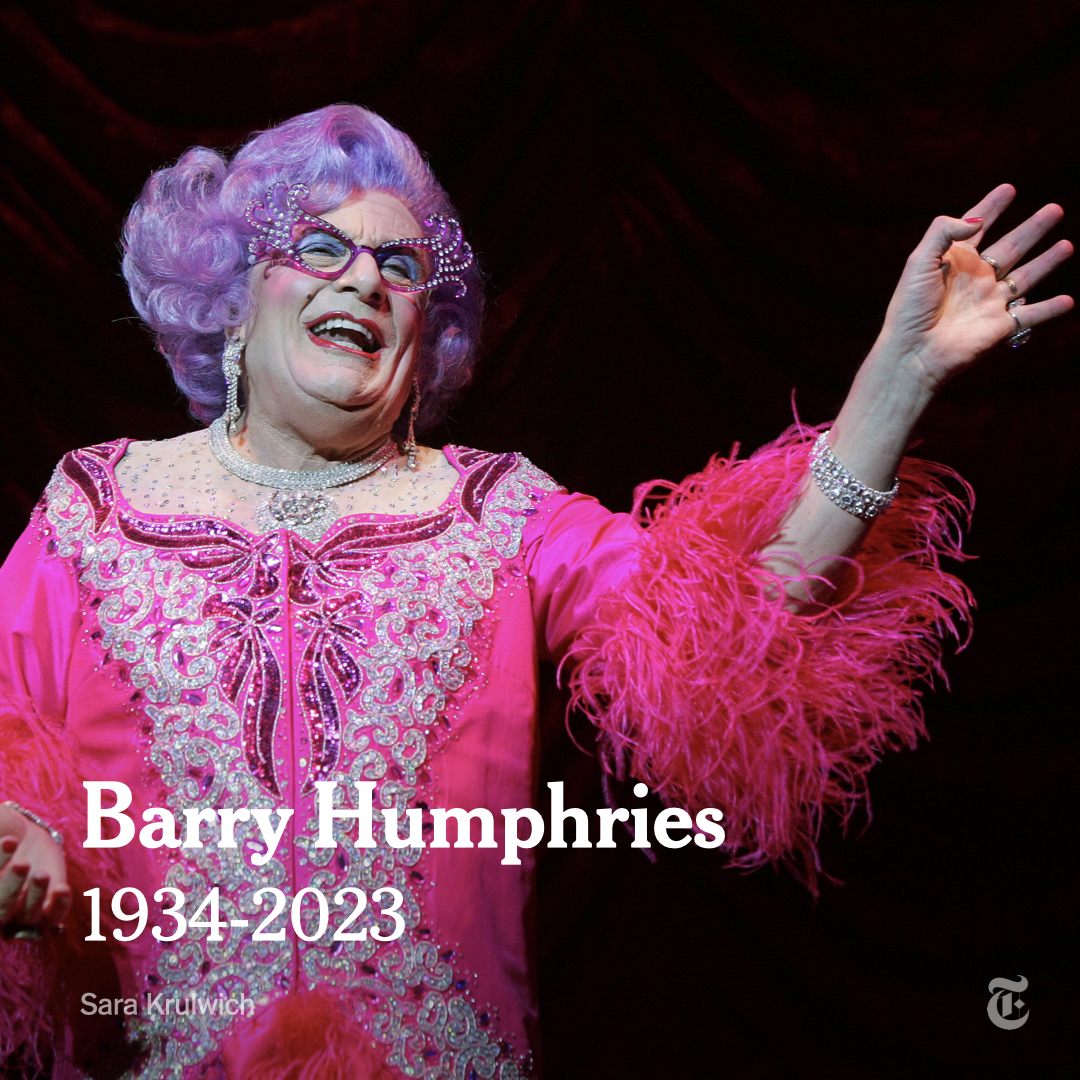 nytimes's tweet photo. Barry Humphries, the Australian-born actor and comic, brought Dame Edna Everage to life for almost seven decades — making her one of the longest-lived characters ever channeled by a single performer. https://t.co/K4uc8540lQ https://t.co/rmQFeRwIGm
