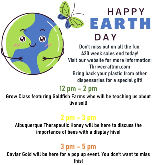 thrivecraftnm's tweet photo. Happy Earth Day!!

Don't miss out on all the fun! Today is the last day to enter the raffle

420 week specials end today, visit our website for more information. Link in our bio 🔗 https://t.co/OtoEBxLLHU