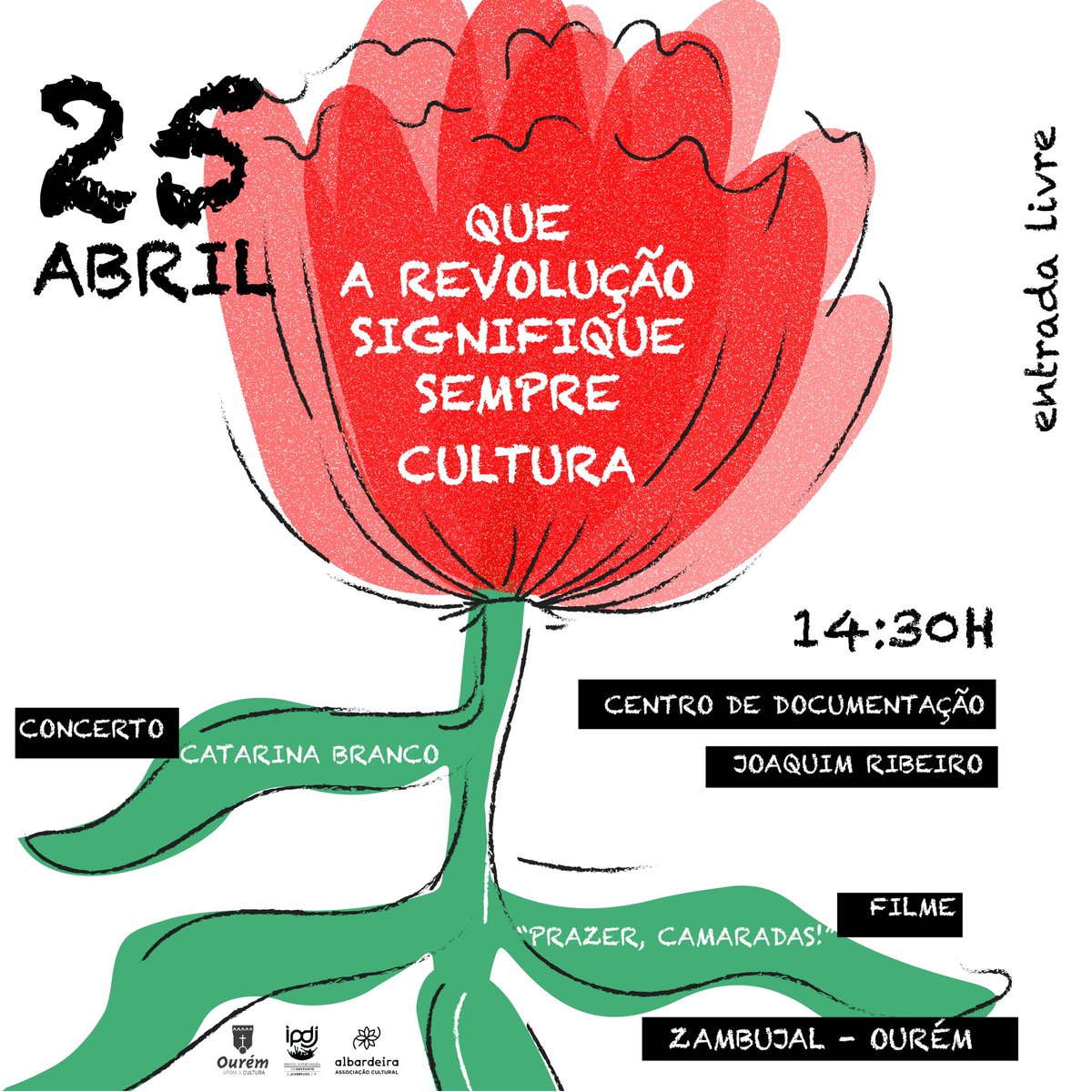 🌹 Neste 25 de Abril, levamos os nossos cravos até ao Centro de Documentação Joaquim Ribeiro, no Zambujal, para celebrar a liberdade.

À nossa espera estará a cantautora Catarina Branco e o filme “Prazer, Camaradas!”, de José Filipe Costa.

Esperamo-vos lá. 
Até já, camaradas!