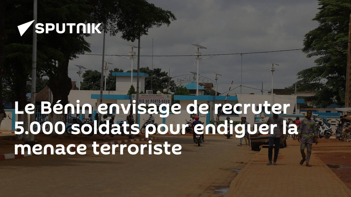 Le #Bénin envisage de recruter 5.000 soldats pour endiguer la #menaceterroriste dlvr.it/SmvzTG