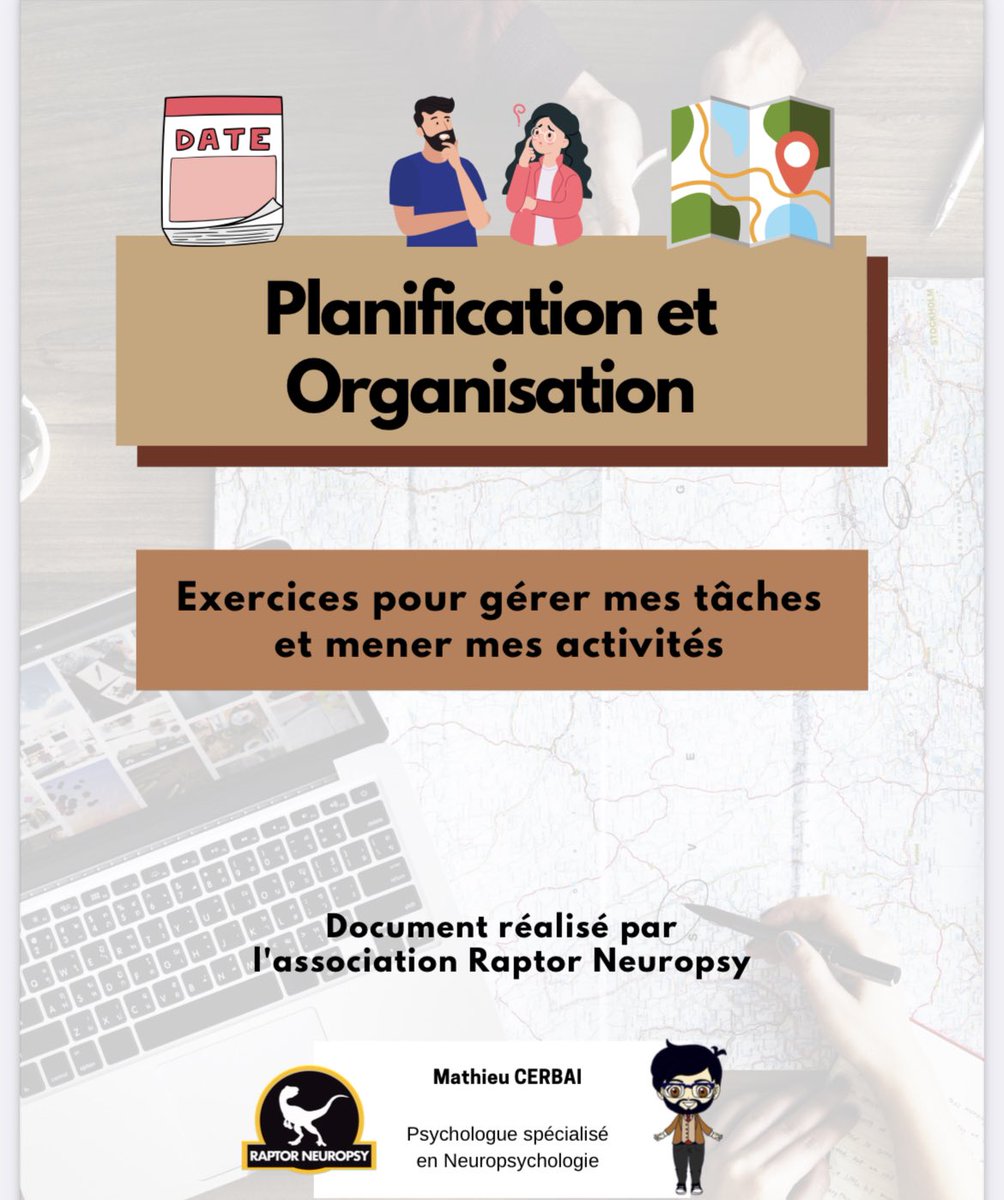 Planification et Organisation : exercices  pour gérer les tâches et mener les activités. Document réalisé par l'association Raptor Neuropsy raptorneuropsy.com/_files/ugd/ace…