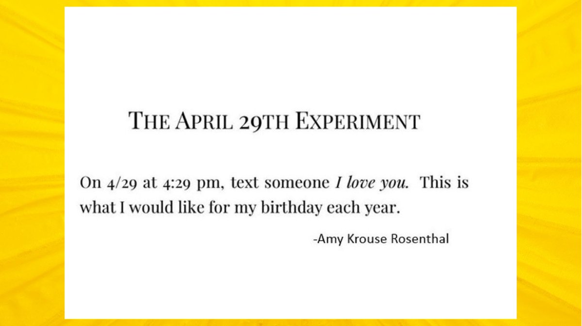 Amy Krouse Rosenthal's wish from TEXTBOOK. I have a reminder set for next week.