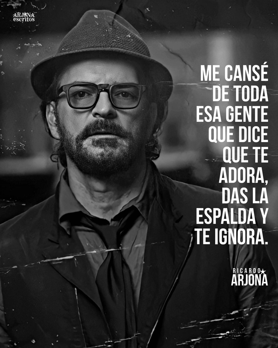 ArjonaEscritos's tweet photo. Me cansé de toda esa gente que dice que te adora, das la espalda y te ignora. ⋆ᴀɴɪᴍᴀʟ ɴᴏᴄᴛᴜʀɴᴏ🎙༄✮⋆ @Ricardo_Arjona https://t.co/WvTIhwiKzw