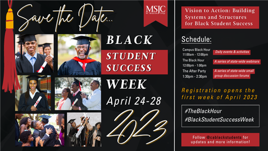 Black Student Success Week April 24-28

MSJC is participating in the statewide Black Student Success Week featuring campus activities, expert panels, state-wide webinars, and networking sessions. Check out the calendar of events and join the fun. 
bit.ly/3MWwz16