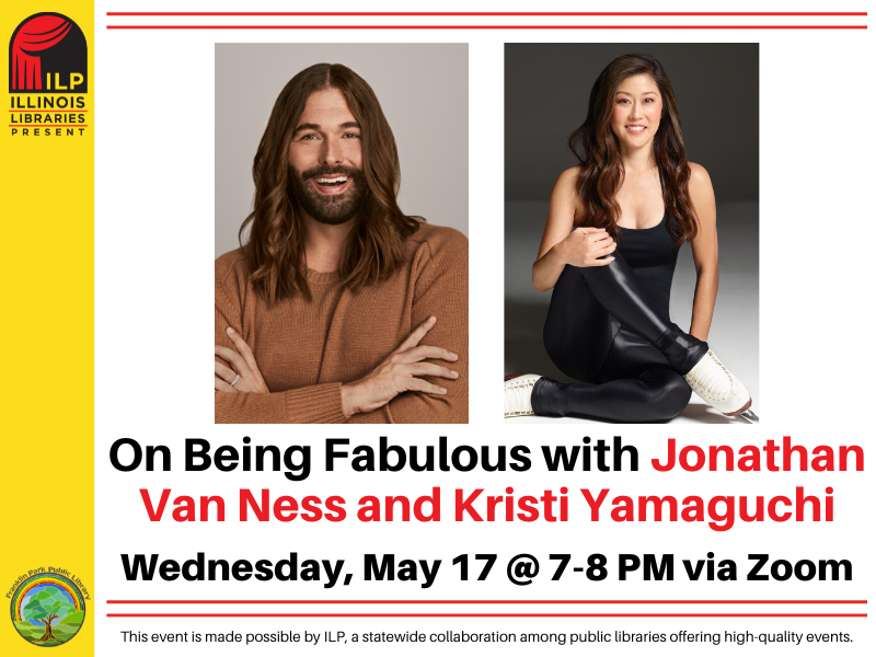 fppld's tweet photo. Join a fabulous online conversation between “Queer Eye” star Jonathan Van Ness and Olympic Gold Medalist Kristi Yamaguchi on Wednesday, 5/17 @ 7-8 PM during the latest program brought to you by Illinois Libraries Present. Find out more &amp; sign up at https://t.co/6DIPOKRVvH. https://t.co/0hJ8UuIKV0