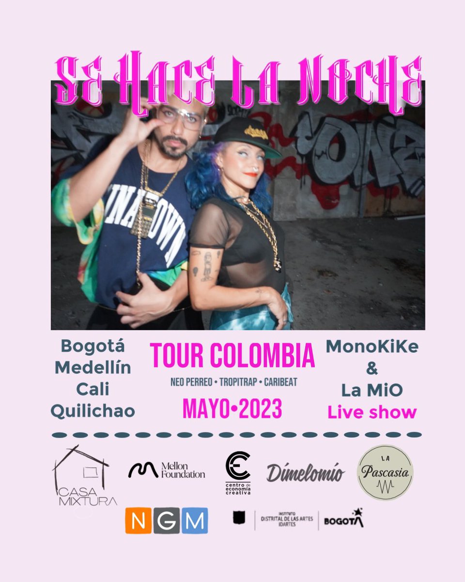 Nos fuimos pa #Colombia! Chequea ⚡️

“Se Hace La Noche” Tour 🇨🇴 
@monokike y @lamiopr 🇵🇷
NEO PERREO/TROPITRAP/CARIBEAT 

Bogota 13/05 @idartes 
Medellin 18/05 @lapascasia 
Cali 20/05 @casamixtura 
Santander de quilichao 21/05 @ngm.agencia 
.
.
.
#neoperreo #tropitrap #maniobra