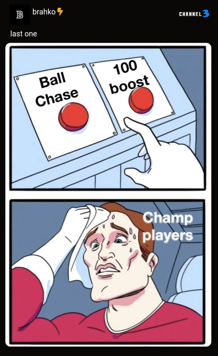 channel3gg's tweet photo. brahko understands the eternal struggle of Rocket League https://t.co/7fepmgOHXT