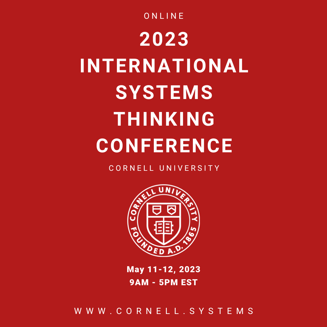 cabrerapodcast's tweet photo. The 2023 International Cornell University Systems Thinking Conference is May 11-12, 9am-5pm EST (online). This year’s theme is, “Think [X]” building off of the universality of systems thinking and its application to any topic.

See you there!

https://t.co/E7pL00T6dS

#thinkx https://t.co/j8zrUyvtab