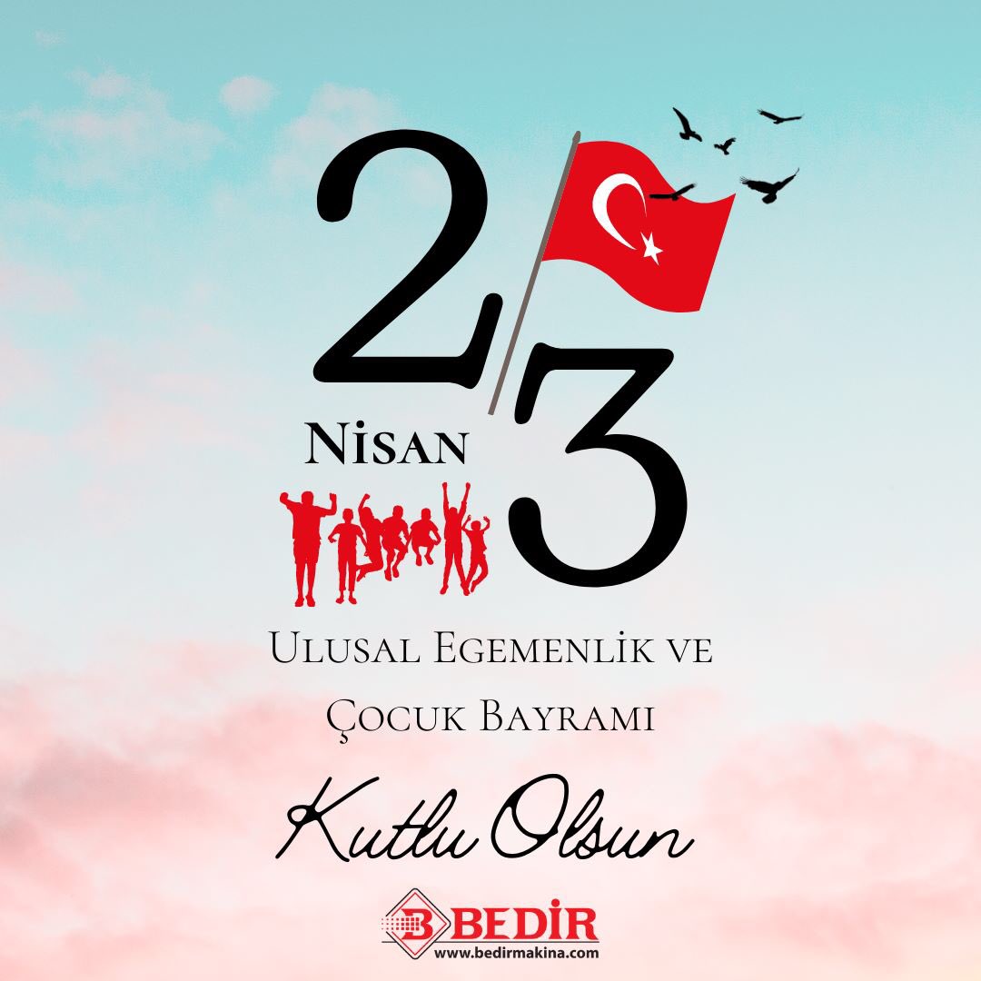 23 Nisan Ulusal Egemenlik ve Çocuk Bayramı Kutlu Olsun.