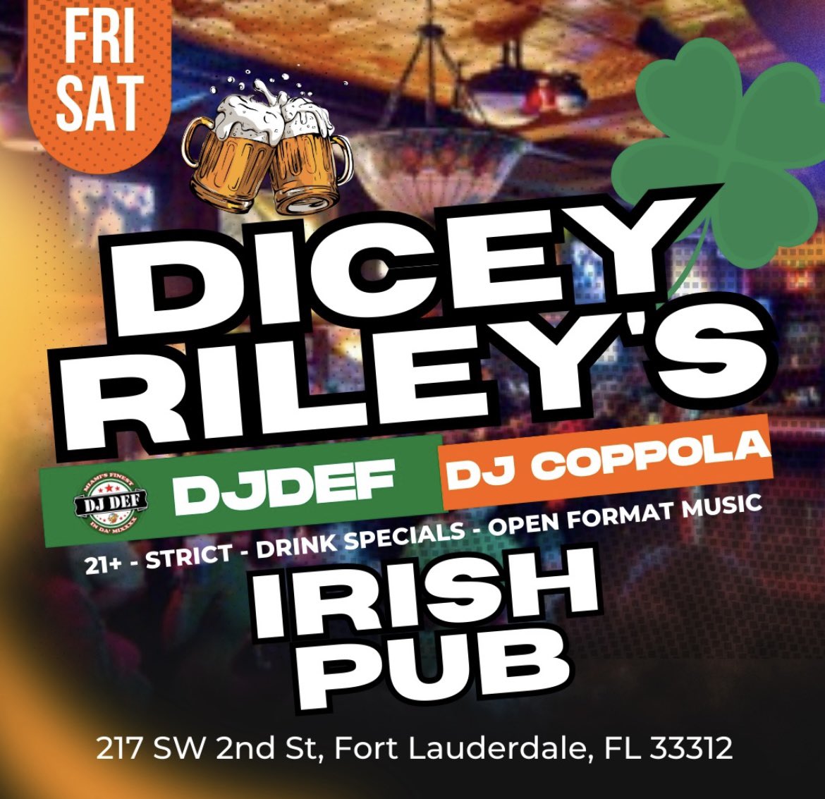 DJDEF96's tweet photo. Tonight the party is at Dicey Riley’s Irish pub in Downtown FTL!!! #tonight #party #diceyrileyirishpub #djdef #inthemix #drink #dance #ftl #downtownftl https://t.co/ajGquVIsVw