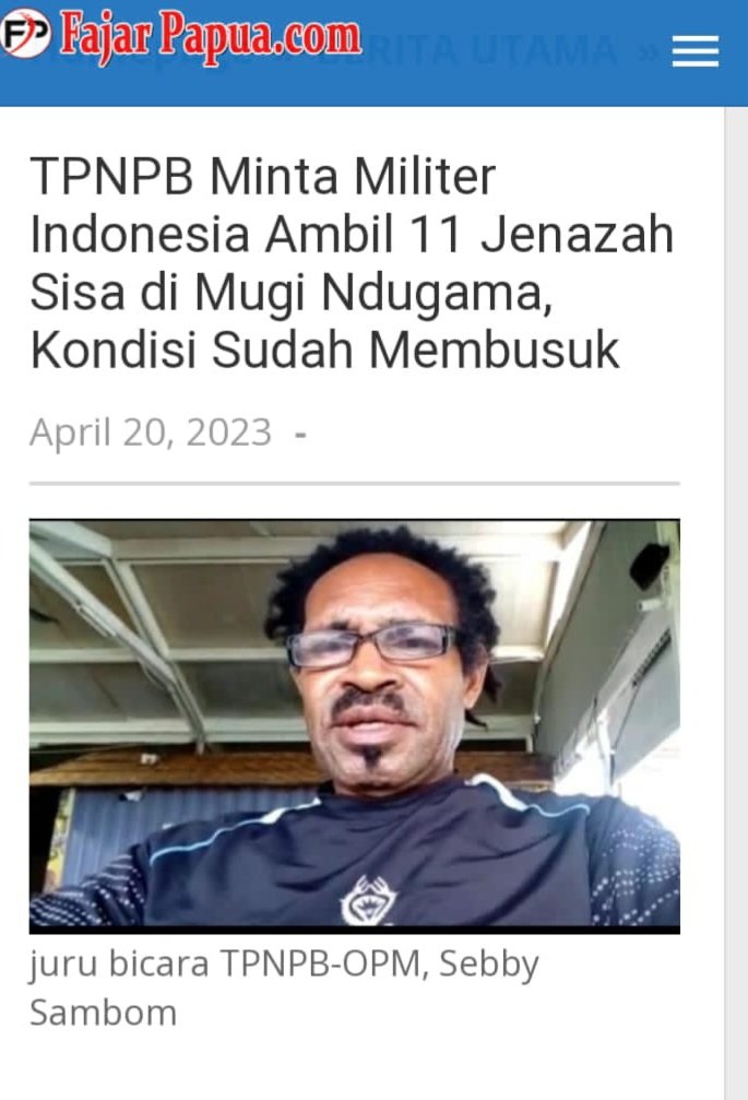 TPNPB MINTA MILITER INDONESIA AMBIL 11 JENAZAH SISA DI MUGI NDUGAMA PAPUA