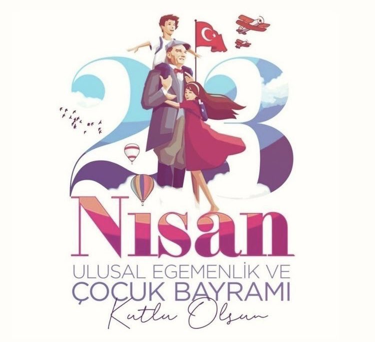 23 Nisan Ulusal Egemenlik ve Çocuk Bayramı Kutlu Olsun…🇹🇷