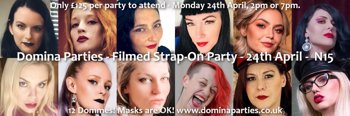 FILMED VIP STRAP-ON PARTY

LNDN 24.04

Last spots!

7pm

With: 

@Goddess_CIeo
@TheFoXtress
@AnastaxiaDomina
@DivineDomino
@Clarissa_Shares
@Miss_Wildfire
@LadyPhoenix_LDN
@MistressViperrr
@LadyIsla_LDN
@Freya9Tails
@M_Nikkyfrench
& Myself

dominaparties.co.uk