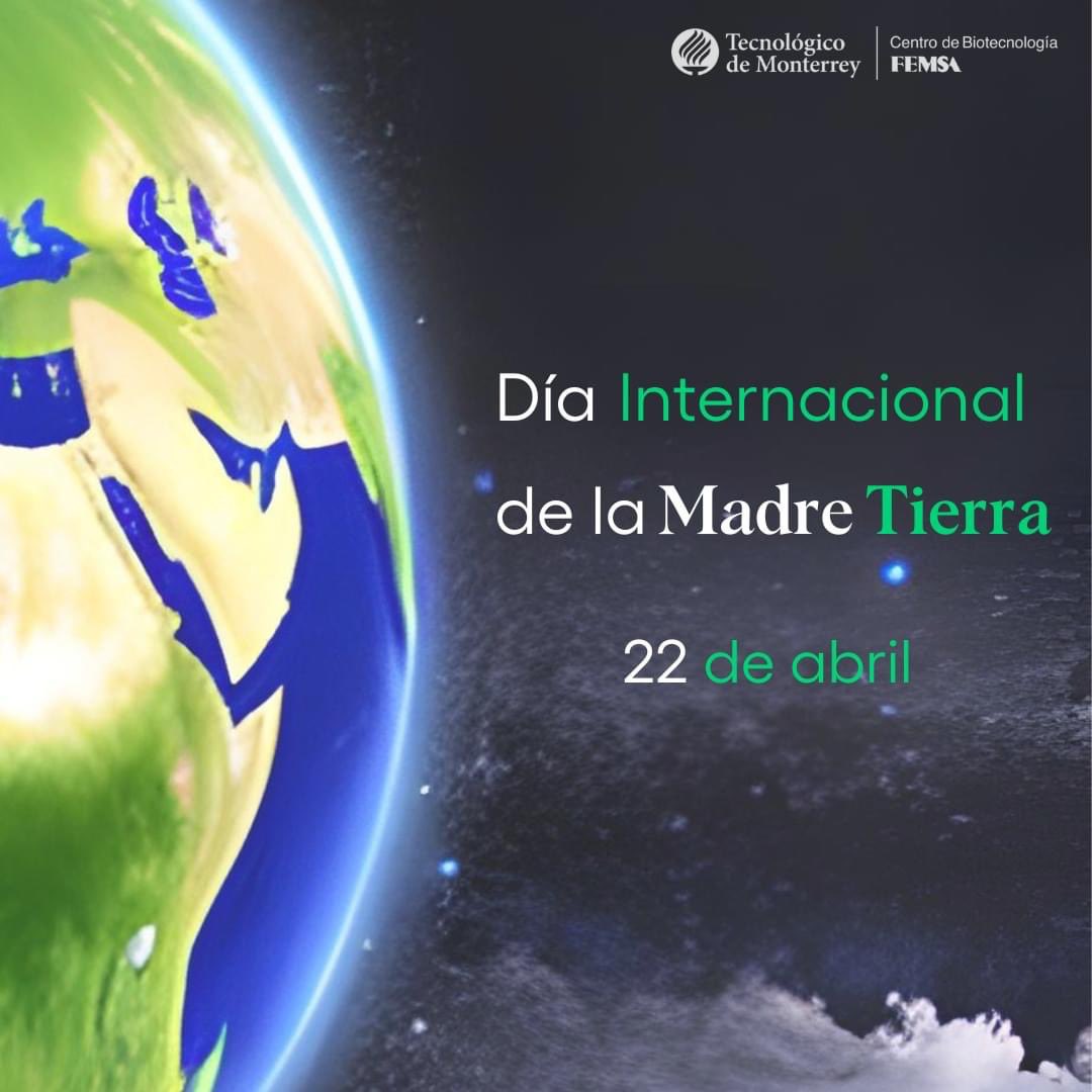 CBFTEC's tweet photo. Día Internacional de la Madre Tierra 🌎✨♻️
#CBFemsa #biotecnología https://t.co/MZqYpSVtQ6