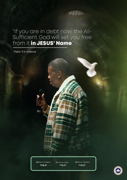 RCCGRCH's tweet photo. If you are in debt now, the All-Sufficient GOD will set you free from it in Jesus Name!  - Pastor E.A. Adeboye https://t.co/FaMnbqXDFU