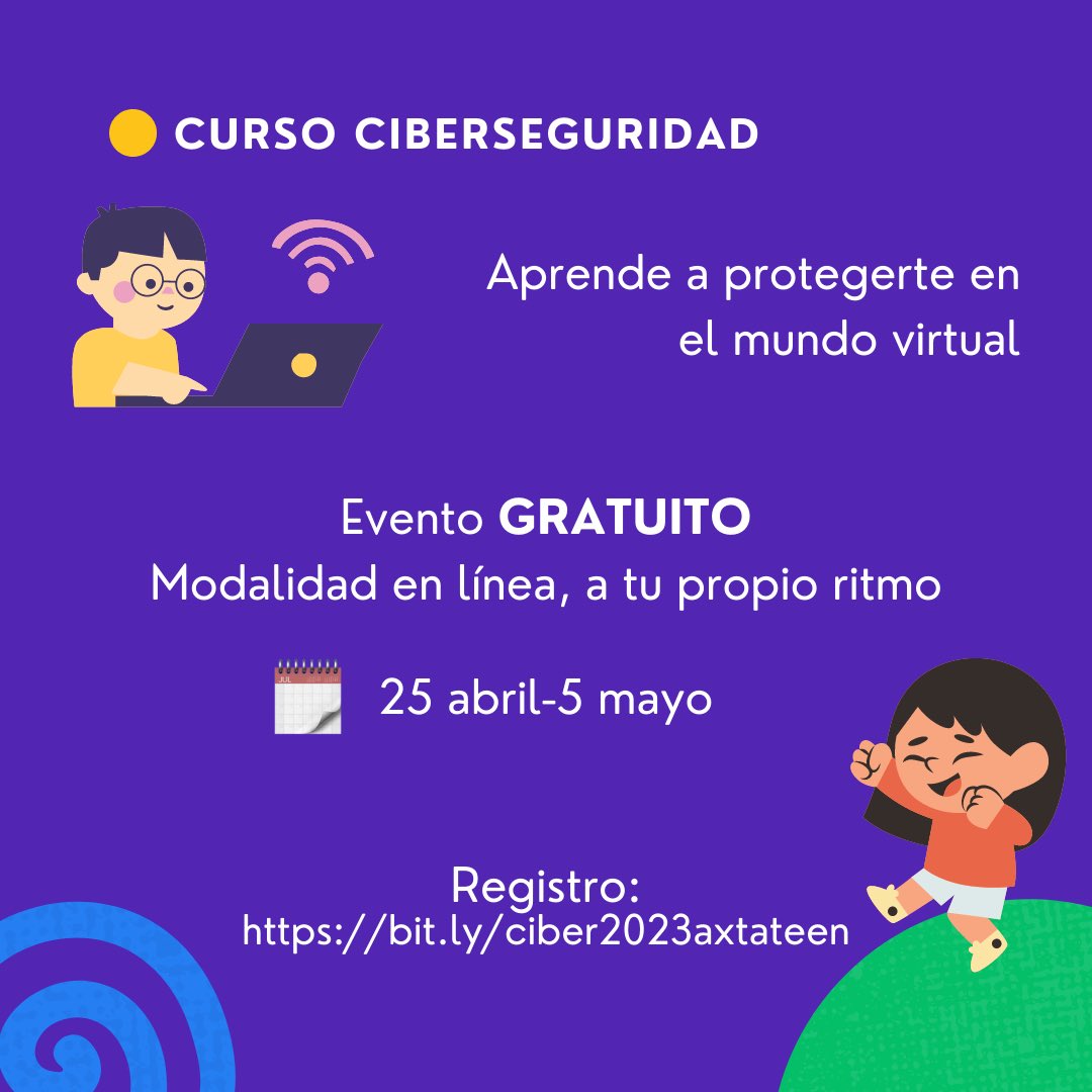 axtateen's tweet photo. ¿Quieres formar parte del cambio? Inscríbete al curso gratuito de ciberseguridad con modalidad en línea y aprende a protegerte en el mundo virtual. 
Liga de registro: https://t.co/SDo8KQmWmC https://t.co/EmOzxD88mk