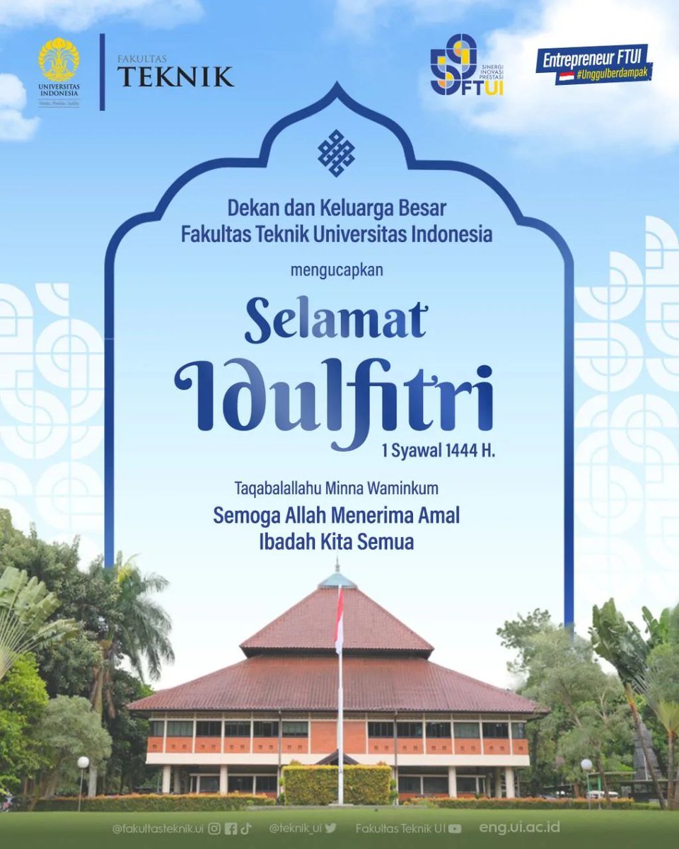 teknik_ui's tweet photo. SELAMAT HARI RAYA IDUL FITRI 1444 H] 
Kami segenap Sivitas Akademika Fakultas Teknik Universitas Indonesia mengucapkan Selamat Hari Raya Idul Fitri 1 Syawal 1444 Hijriah

Mohon maaf lahir dan batin🙏🏻 

#FTUI #Idulfitri1444H https://t.co/1dqreQcP2O