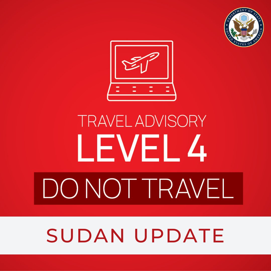 Travel State Dept on Twitter "Sudan On April 22, the U.S. Embassy