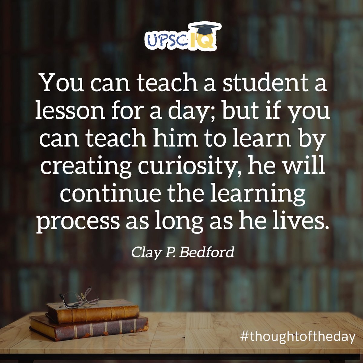 upsciq's tweet photo. #teachastudent #lesson #learn #creatingcuriosity #learningprocess #lives #claypbedford #thoughtoftheday #Motivationalquote #dailymotivation #quotes #quoteoftheday #todaythought #quotesaboutlife #quoteofthelife #dailyquotes #dailythoughts #motivationquotes https://t.co/kHEPpa25SO