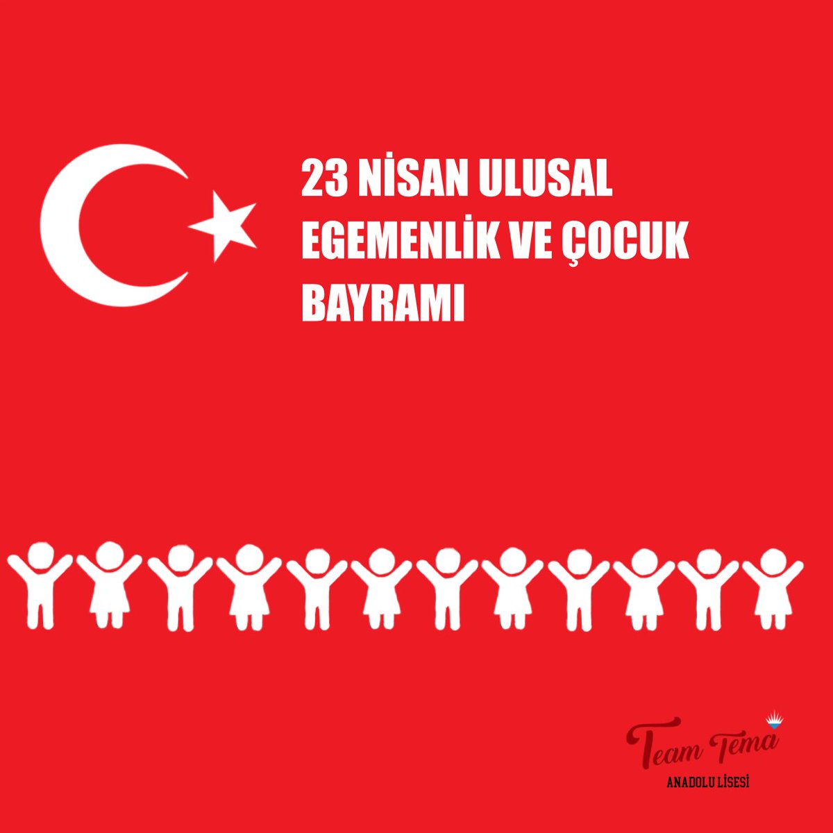 Team Tema, Ulu Önderimiz Gazi Mustafa Kemal Atatürk tarafından dünya çocuklarına armağan edilen 23 Nisan Ulusal Egemenlik ve Çocuk Bayramımızı kutlar.
