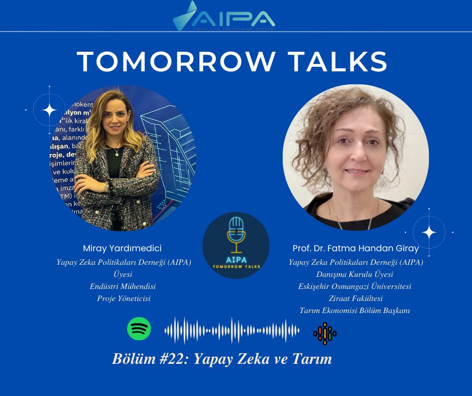 aipaturkey's tweet image. Tomorrow Talks serimize Yapay Zeka Politikaları Derneği Üyesi Miray Yardımedici&apos;nin moderatörlüğünde, Yapay Zeka Politikaları Derneği Danışma Kurulu Üyesi Prof. Dr. Fatma Handan Giray&apos;ın konuk olduğu yayınla devam ediyoruz.

@mirayyardimedc 
@hndngry 

open.spotify.com/show/1oq9bbJHw…