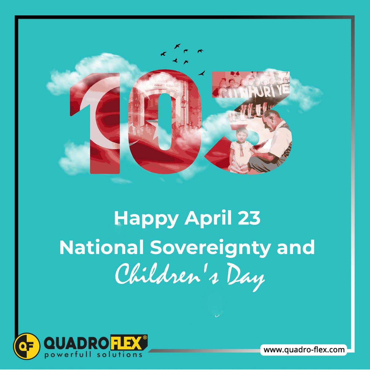 QuadroFlex's tweet image. 23 Nisan Ulusal Egemenlik ve Çocuk Bayramımız kutlu olsun!
Happy April 23 National Sovereignty and Children&apos;s Day!
#23Nisan #UlusalEgemenlikveÇocukBayramı #23nisankutluolsun