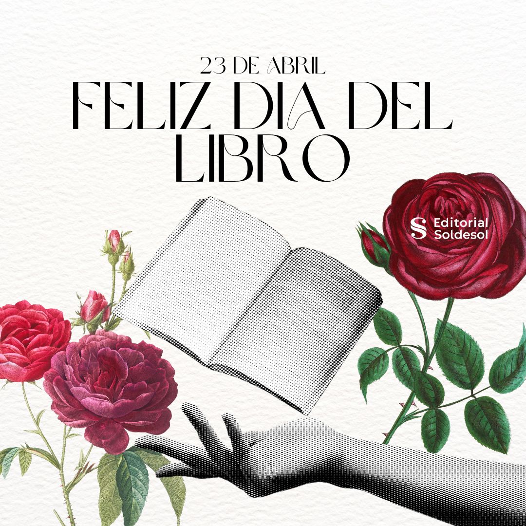 ESoldeSol's tweet image. Para todos nuestros autores, lectores y libreros
¡ FELIZ DÍA DEL LIBRO !
#editorialsoldesol #autoediciondecalidad
