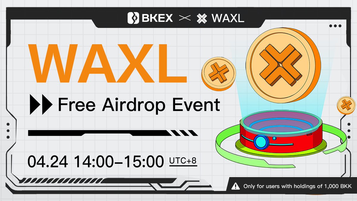 🔥🔥#WAXL (@axelarcore) Free Airdrop Event in Launchpad Time: 14:00 - 15:00 04/24 (UTC+8) 👉Details: bkex.zendesk.com/hc/en-us/artic…