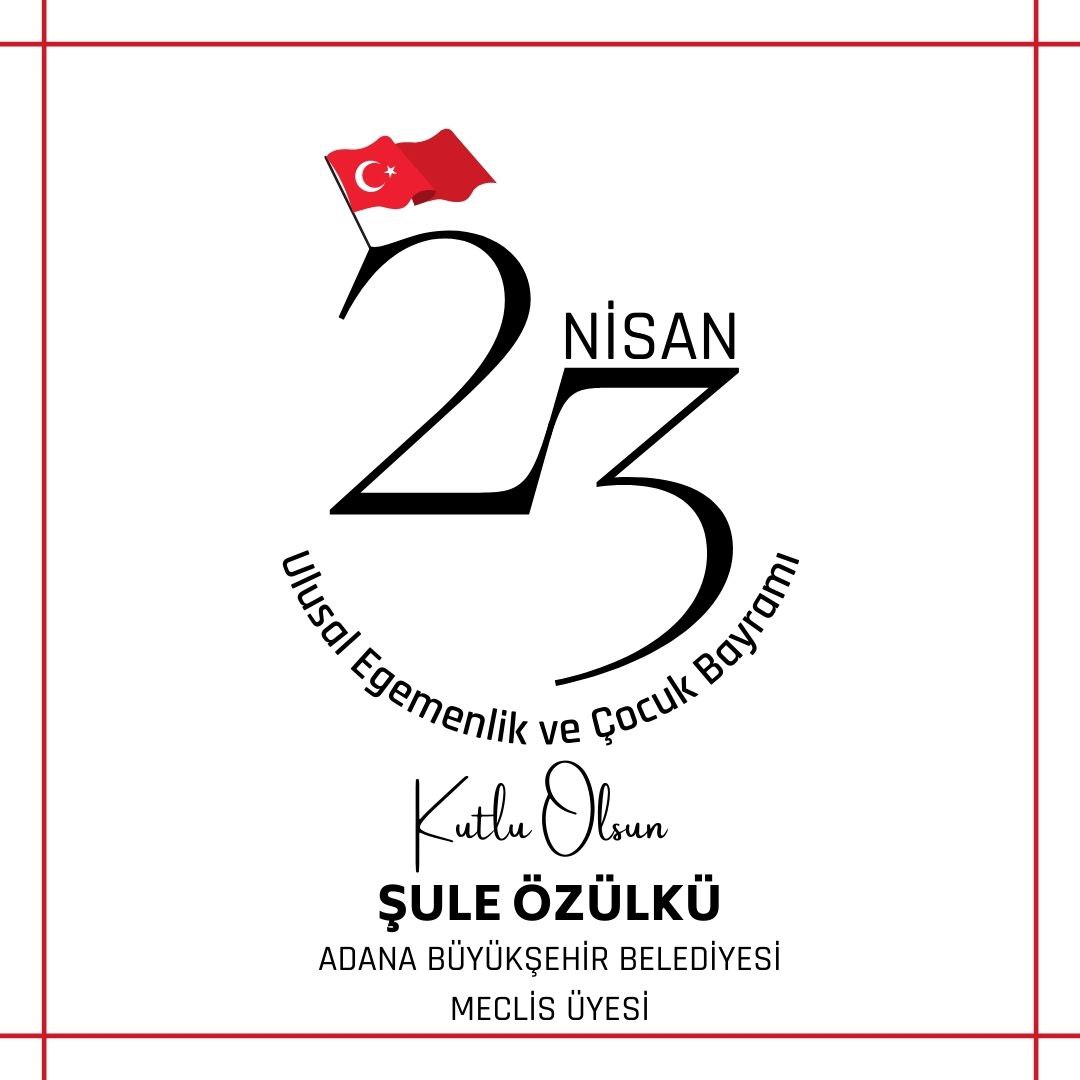 23 Nisan Ulusal Egemenlik ve Çocuk Bayramı'nı kutluyor, Gazi Mustafa Kemal Atatürk başta olmak üzere tüm kahramanlarımızı saygı ve rahmetle yad ediyorum.