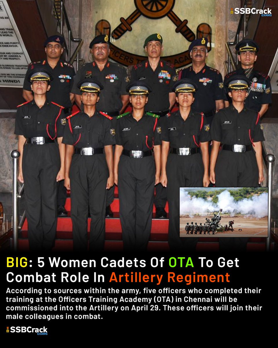SSBCrack's tweet photo. 5 Women Cadets Of OTA To Get Combat Role In Artillery Regiment https://t.co/9K60WWu4s6