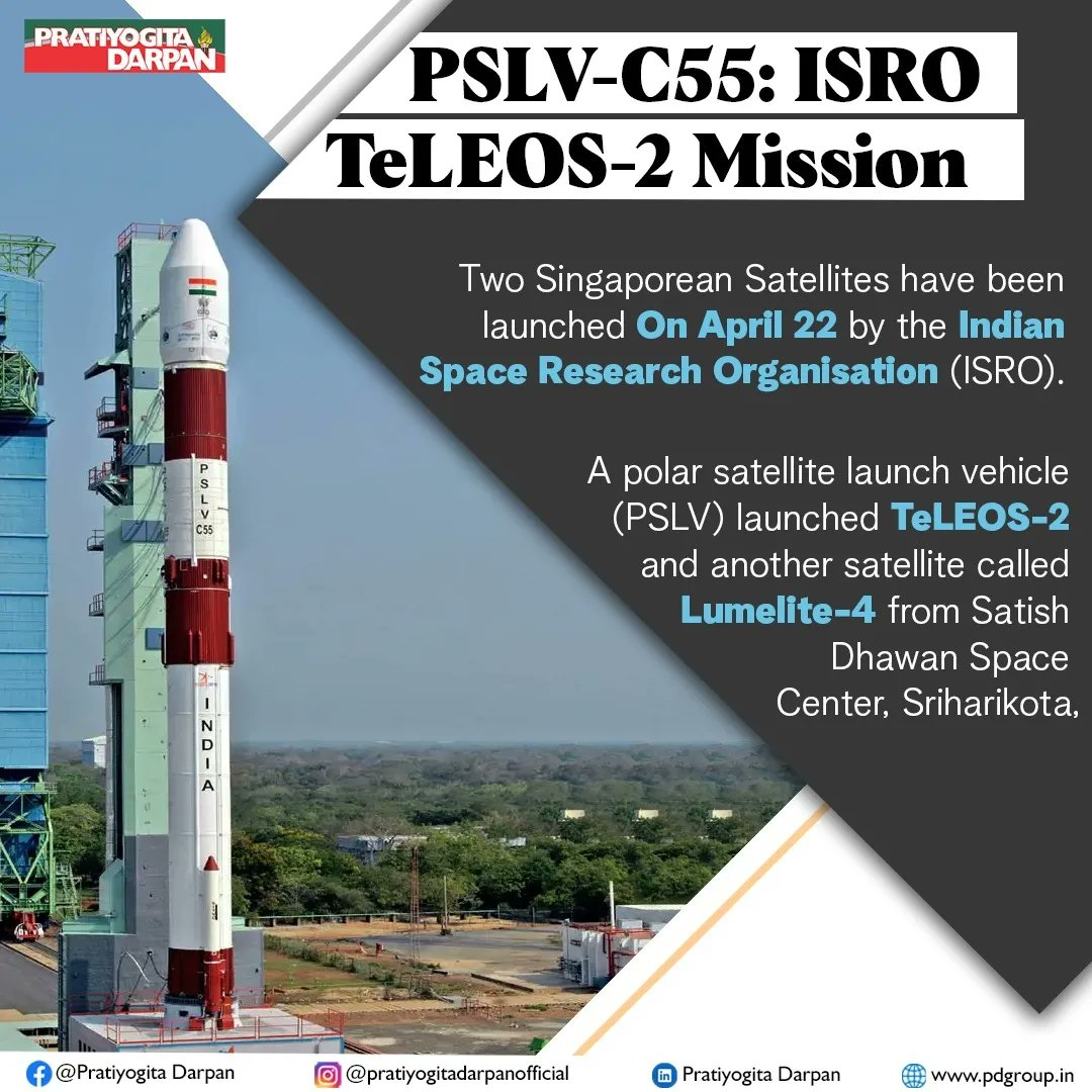 pdarpan's tweet photo. A polar satellite launch vehicle (PSLV) launched two Singaporean Satellites TeLEOS-2 and another called Lumelite-4 from Satish Dhawan Space Center, Sriharikota, on April 22.
#ISRO #PSLVC55 #TeLEOS2
.
.
.
#NSIL #Space #PratiyogitaDarpan #CurrentAffairs #IAS #UPSC #UPSCAspirants https://t.co/DC8eIltKjK
