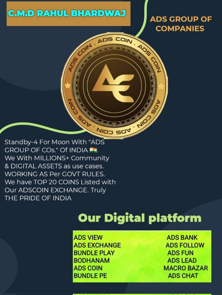 Ramdhan00836166's tweet photo. "ADS GROUP OF COMPANIES" based at INDIA 🇮🇳. We Are With 5 MILLION Plus DEDICATED TEAM, 10 Plus DIGITAL ASSETS &amp; PHYSICAL ADS Mart (MACRO BAZAR) too. WORKING AS Per GOVT. GUIDELINES. We have, Our Own ADSCOIN EXCHANGE Listed With TOP 20 COINS. https://t.co/4R8KYW5lsU