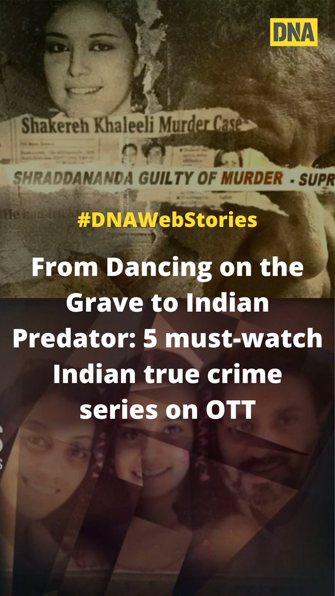 dna's tweet photo. #DNAWebStories | From #DancingontheGrave to #IndianPredator: 5 must-watch Indian true crime series on OTT
Take a look: https://t.co/L9LE5oOzYF https://t.co/noIRJgEM7x