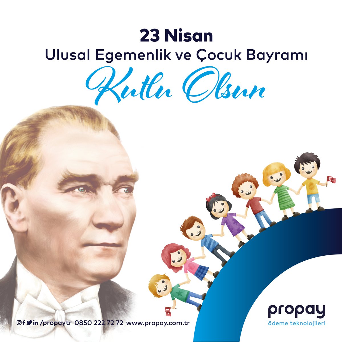 propaytr's tweet photo. 23 Nisan Ulusal Egemenlik ve Çocuk Bayramımız kutlu olsun.
#23Nisan #Egemenlik #Çocuk #Atatürk #Propay #ÖdemeTeknolojileri https://t.co/3CglsPenQB