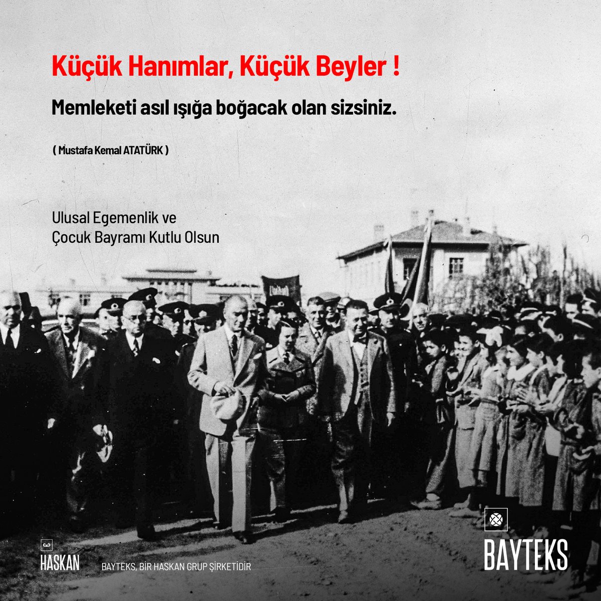 Bugün geleceğimizin mimarı olan çocuklarımızın günü.
23 Nisan Ulusal Egemenlik ve Çocuk Bayramı kutlu olsun.
#Haskan #bayteks #23nisankutluolsun