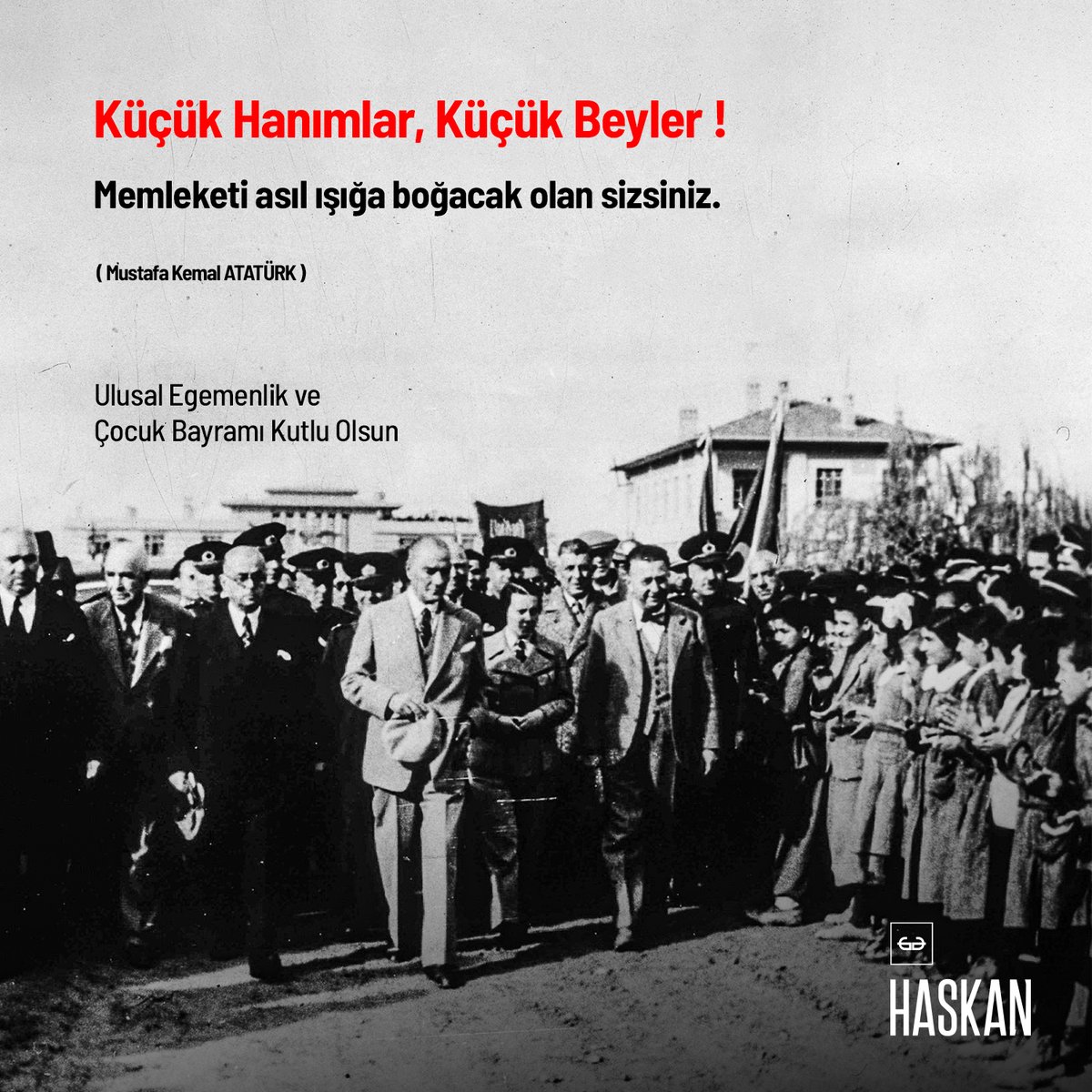 Bugün geleceğimizin mimarı olan çocuklarımızın günü.
23 Nisan Ulusal Egemenlik ve Çocuk Bayramı kutlu olsun.
#Haskan #haskan #23nisankutluolsun