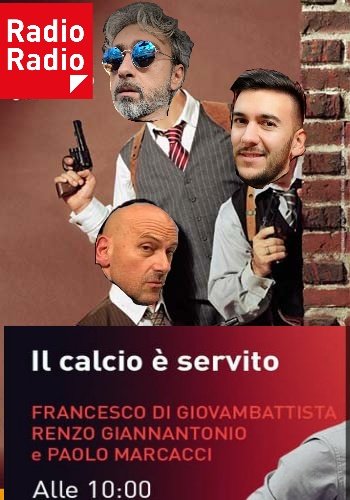 RenzoGiannanto1's tweet photo. dalle 10:00 alle 13:00 #IlCalcioÈServito si sente solo su @RadioRadioWeb (FM 104.500 - NUOVA App - https://t.co/Xxy4L9duLk) con @FradigioRR &amp; @PaoloMarcacci 

#SerieA #testedicalcio #LazioTorino #EmpoliInter #MilanLecce #JuventusNapoli #AtalantaRoma https://t.co/klzbLBBObB