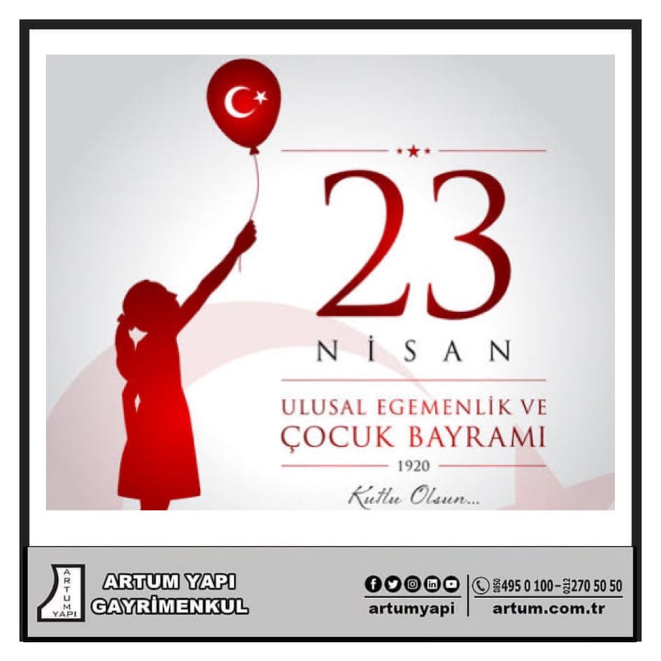 23 Nisan Ulusal Egemenlik ve Çocuk Bayramı Kutlu Olsun #artum #artumyapı #artumyapıgayrimenkul  #emlak #emlakçı #gayrimenkul #hurriyetemlak #sahi̇bi̇ndencom #zingatcom #emlakjet #realestate #23nisan #ulusal #egemenlik #çocuk #bayramı #kutlu #olsun